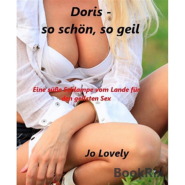Doris -  so schön, so geil, Jo Lovely