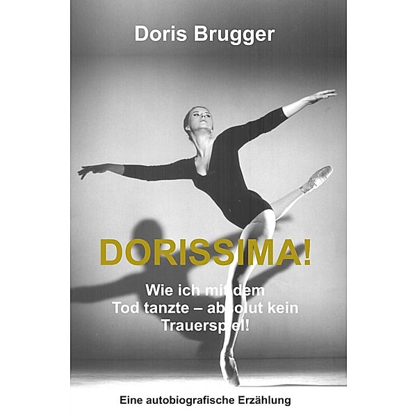Dorissima!, Doris Brugger