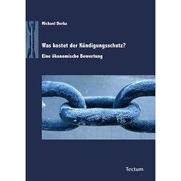 Dorka, M: Was kostet der Kündigungsschutz?, Michael Dorka