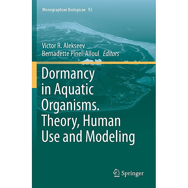 Dormancy in Aquatic Organisms. Theory, Human Use and Modeling