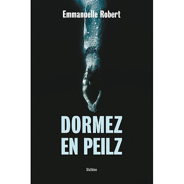 Dormez en Peilz, Emmanuelle Robert