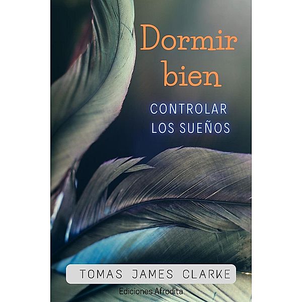 Dormir Bien, Tomás James Clarke