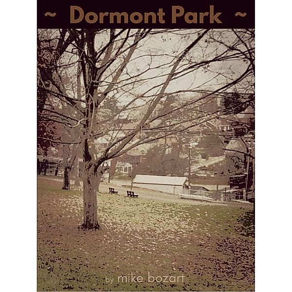 Dormont Park, Mike Bozart