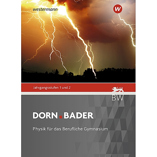 Dorn Bader Physik - Ausgabe 2021 für Berufliche Gymnasien, Christian Schlatow, Manfried Dürr