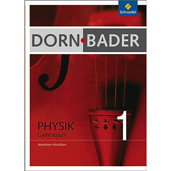 Dorn-Bader Physik, Gymnasium Nordrhein-Westfalen: Bd.1 5./6. Schuljahr, Schülerband