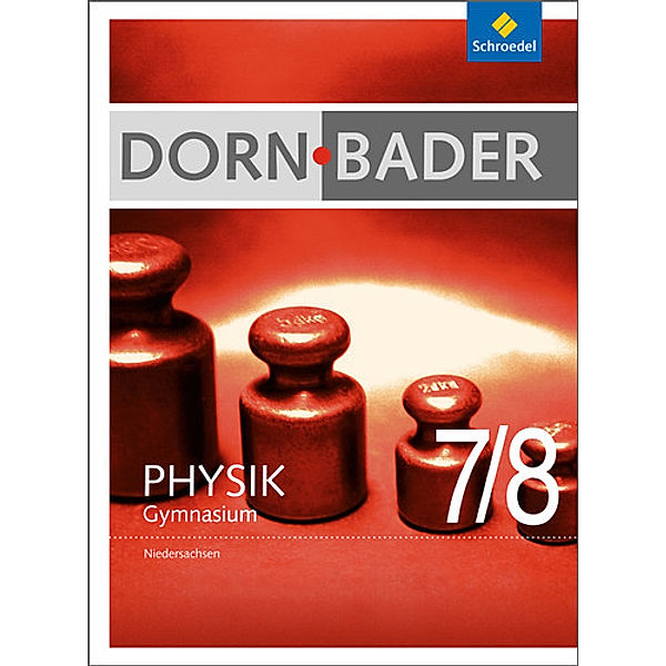 Dorn / Bader Physik SI - Ausgabe 2012 für Niedersachsen, Heinz-Werner Oberholz