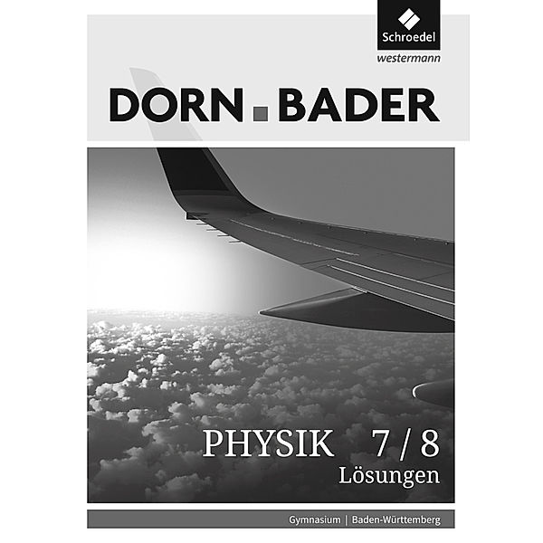 Dorn / Bader Physik SI - Ausgabe 2017 für Baden-Württemberg