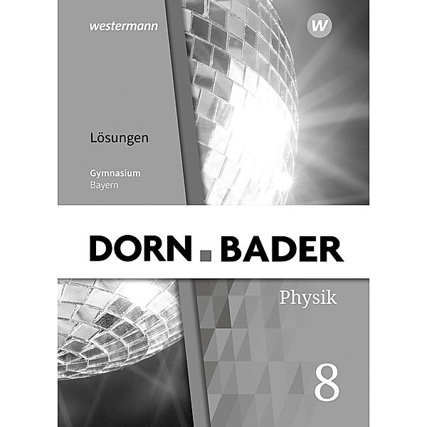 Dorn / Bader Physik SI - Ausgabe 2019 für Bayern