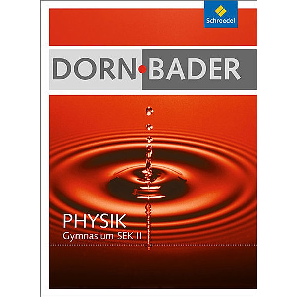 Dorn / Bader Physik SII - Allgemeine Ausgabe 2010