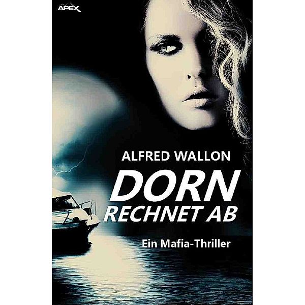 DORN RECHNET AB (Sammler-Edition 1), Alfred Wallon