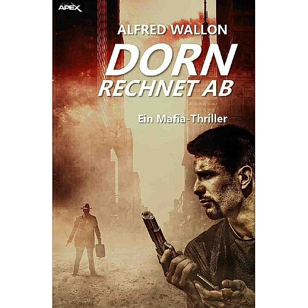 DORN RECHNET AB (Sammler-Edition 3), Alfred Wallon