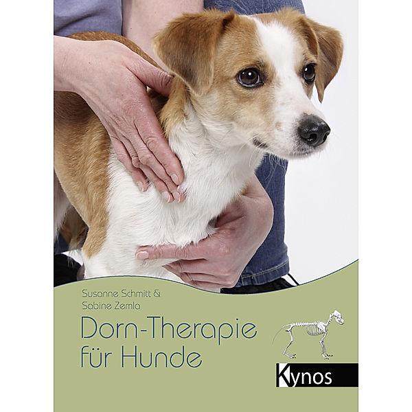 Dorn-Therapie für Hunde, Susanne Schmitt, Sabine Zemla