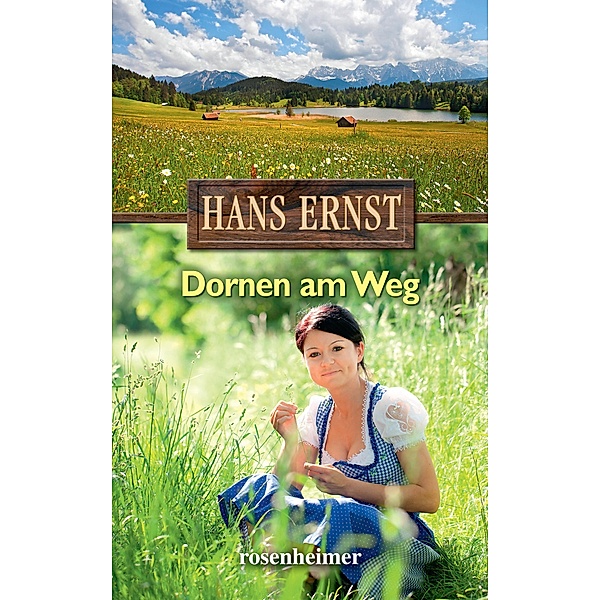 Dornen am Weg, Hans Ernst