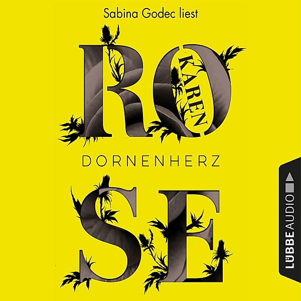 Dornen-Reihe - 4 - Dornenherz, Karen Rose