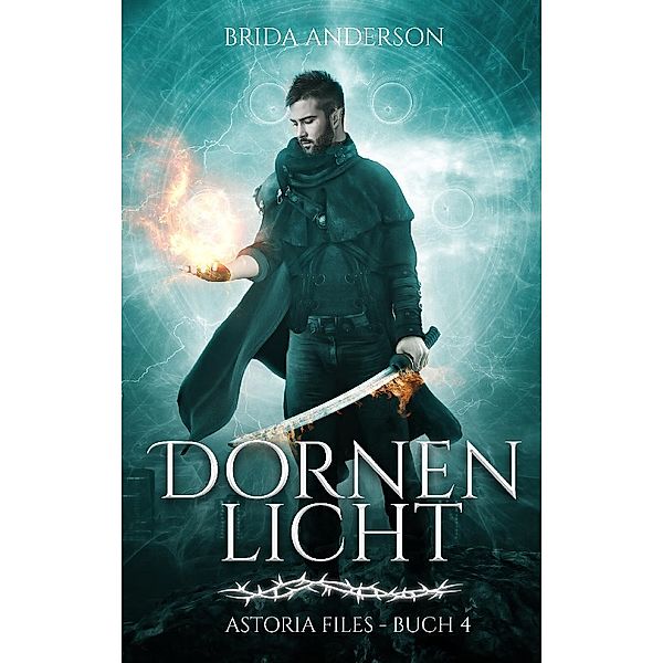 Dornenlicht, Brida Anderson