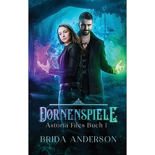 Dornenspiele: Astoria Files 1, Brida Anderson