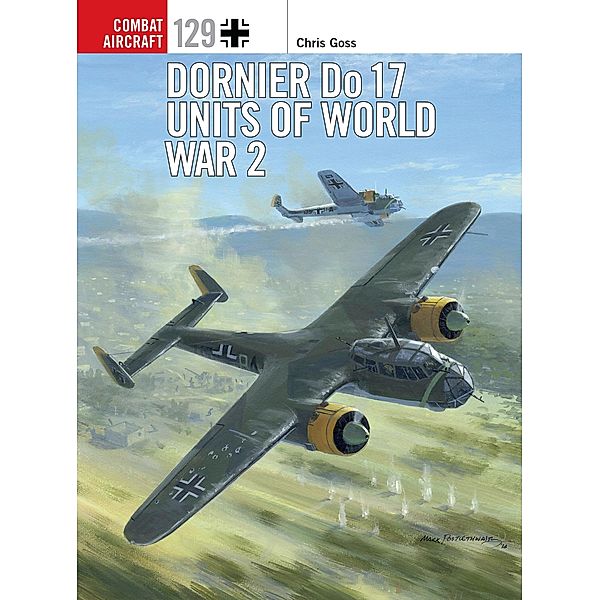 Dornier Do 17 Units of World War 2, Chris Goss