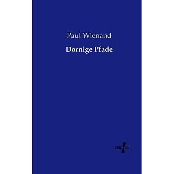 Dornige Pfade, Paul Wienand