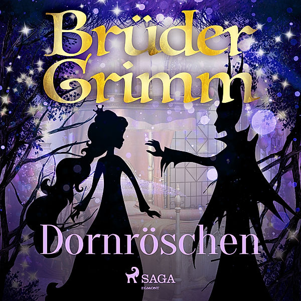 Dornröschen, Die Gebrüder Grimm