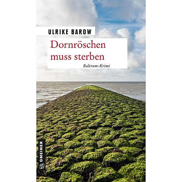 Dornröschen muss sterben / Oberkommissar Michael Röder Bd.2, Ulrike Barow