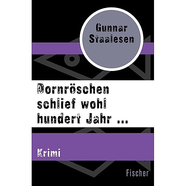 Dornröschen schlief wohl hundert Jahr ... / Privatdetektiv Varg Veum, Gunnar Staalesen