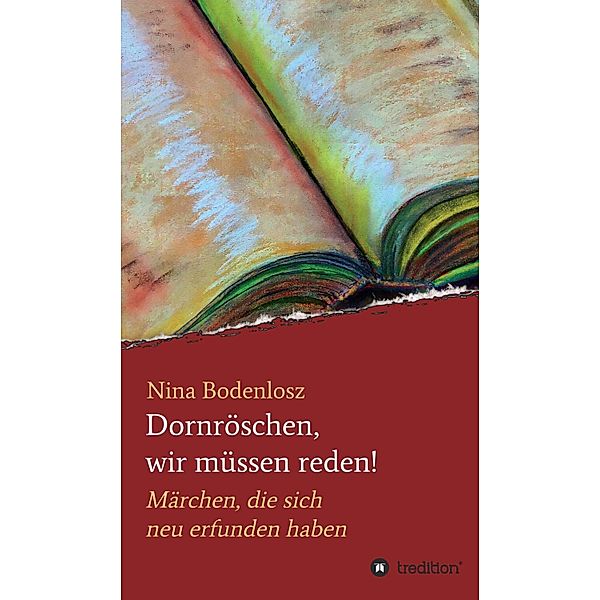 Dornröschen, wir müssen reden!, Nina Bodenlosz