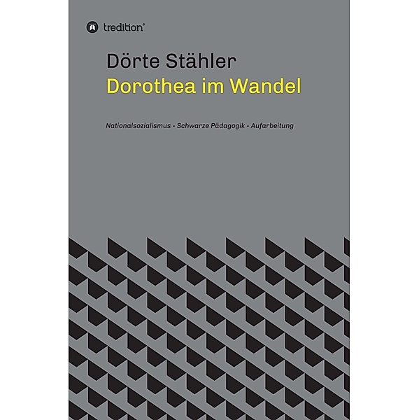 Dorothea im Wandel, Dörte Stähler