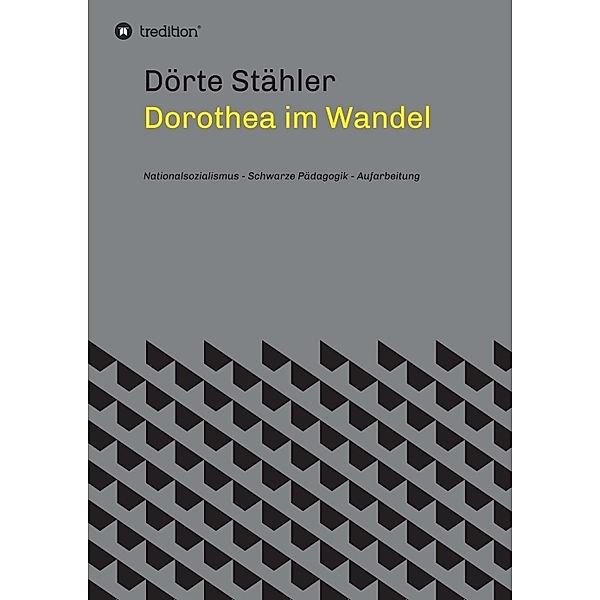 Dorothea im Wandel, Dörte Stähler