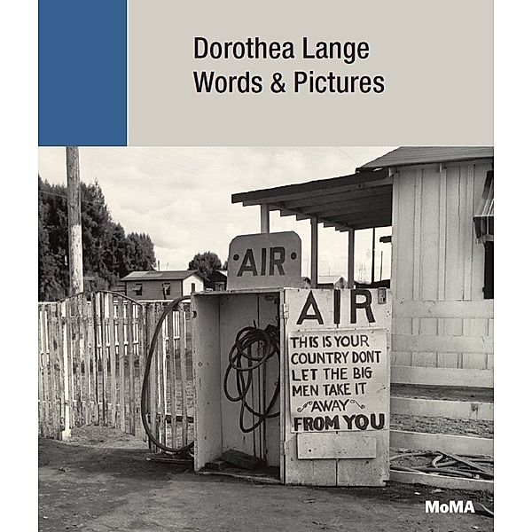 Dorothea Lange: Words + Pictures, River Bullock, Kimberly Juanita Brown, Sam Contis, Tess Taylor, Jennifer Greenhill, Lauren Kroiz, Sally Mann, Sandy Phillips, Wendy Red Star, Christine Sharpe, Rebecca Solnit, Rob Slifkin, Doreen St. Felix