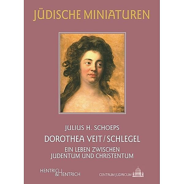 Dorothea Veit/Schlegel, Julius H. Schoeps