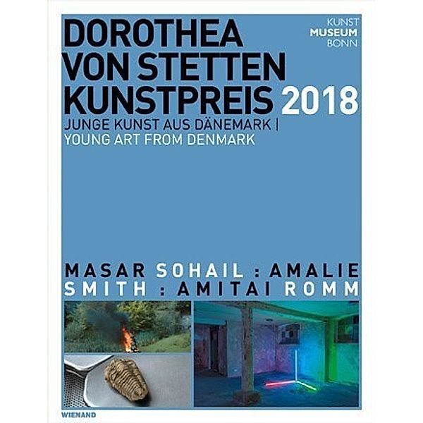 Dorothea von Stetten-Kunstpreis 2018. Junge Kunst aus Dänemark