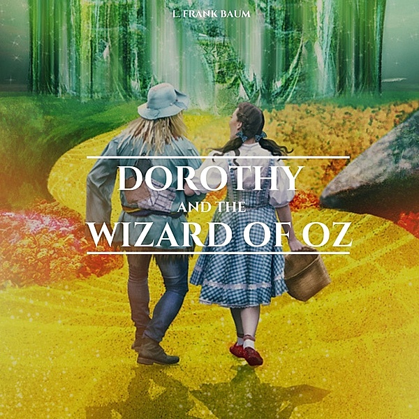 Dorothy and the Wizard in OZ, L. Frank Baum