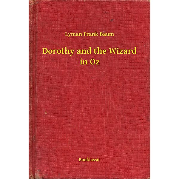 Dorothy and the Wizard in Oz, Lyman Lyman