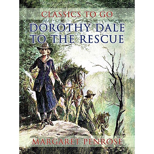 Dorothy Dale To The Rescue, Margaret Penrose