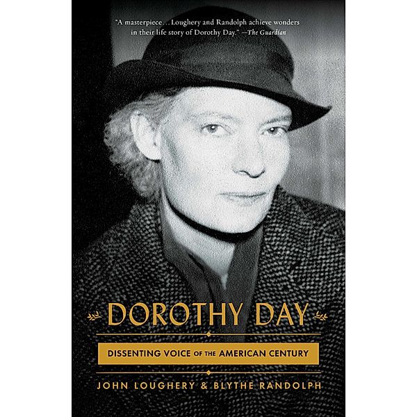 Dorothy Day, John Loughery, Blythe Randolph