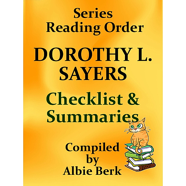 Dorothy L. Sayers: Series Reading Order - with Summaries & Checklist, Albie Berk