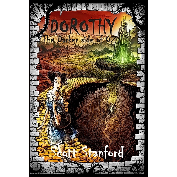 Dorothy- The Darker Side of Oz / Wild Wolf Publishing, Scott Stanford