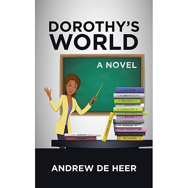 Dorothy’S World, Andrew de Heer