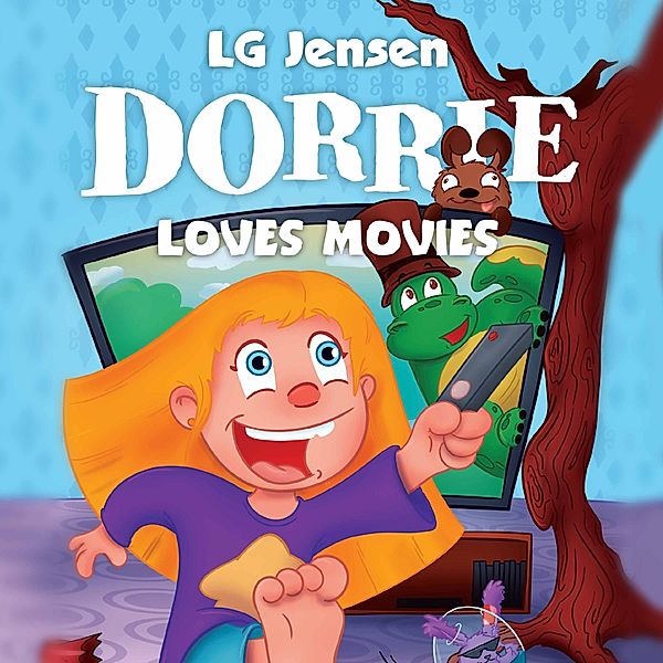 Dorrie Loves Everything - 1 - Dorrie Loves Everything #1: Dorrie Loves Movies, Lg Jensen