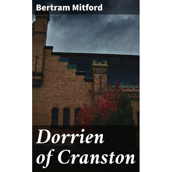 Dorrien of Cranston, Bertram Mitford