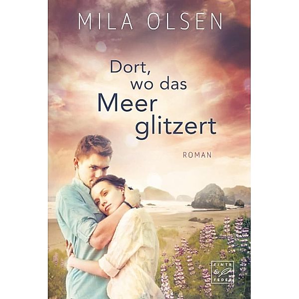 Dort, wo das Meer glitzert, Mila Olsen