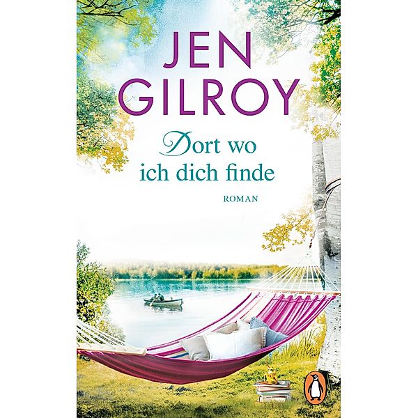 Dort, wo ich dich finde / Firefly Lake Bd.1, Jen Gilroy