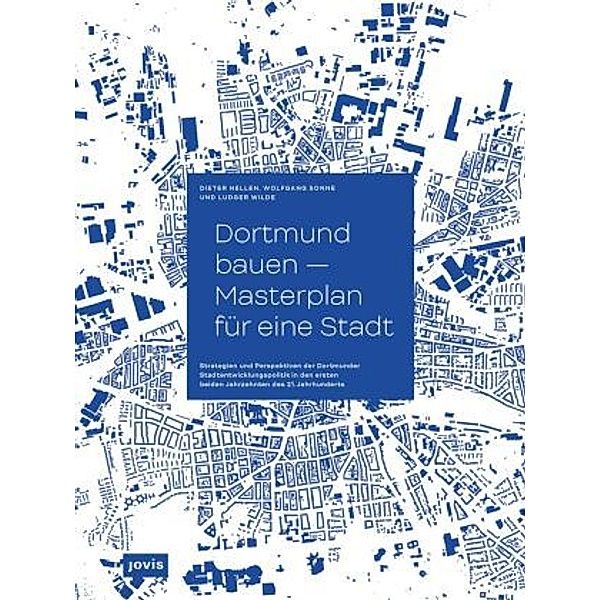 Dortmund bauen - Masterplan für eine Stadt
