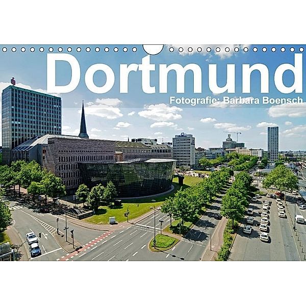 Dortmund - moderne Metropole im Ruhrgebiet (Wandkalender 2017 DIN A4 quer), Barbara Boensch