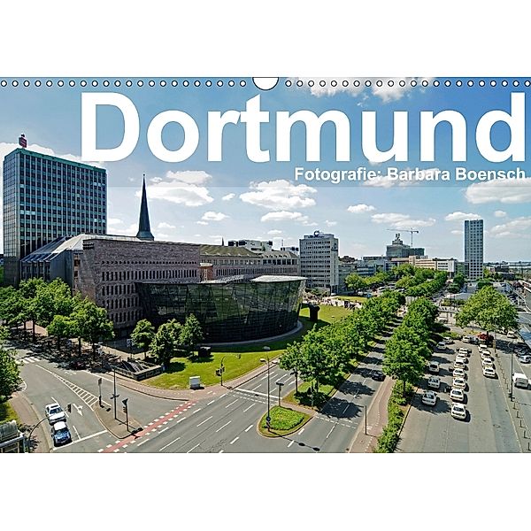 Dortmund - moderne Metropole im Ruhrgebiet (Wandkalender 2018 DIN A3 quer), Barbara Boensch