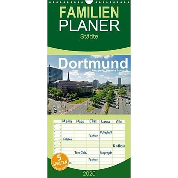 Dortmund - moderne Metropole im Ruhrgebiet - Familienplaner hoch (Wandkalender 2020 , 21 cm x 45 cm, hoch), Barbara Boensch