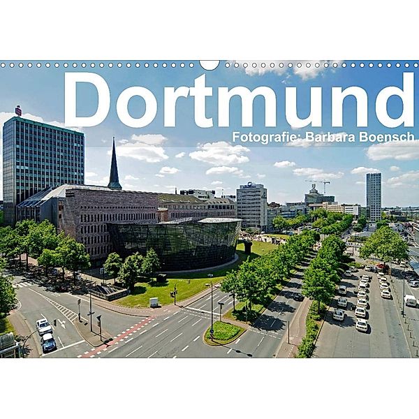 Dortmund - moderne Metropole im Ruhrgebiet (Wandkalender 2023 DIN A3 quer), Barbara Boensch