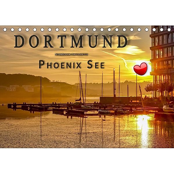 Dortmund Phoenix See (Tischkalender 2021 DIN A5 quer), Peter Roder