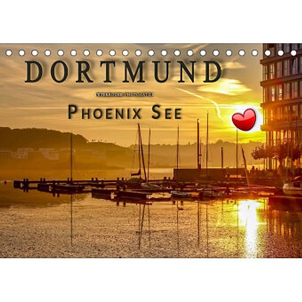 Dortmund Phoenix See (Tischkalender 2022 DIN A5 quer), Peter Roder