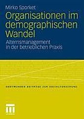 Dortmunder Beiträge zur Sozialforschung: Organisationen im demographischen Wandel - eBook - Mirko Sporket,